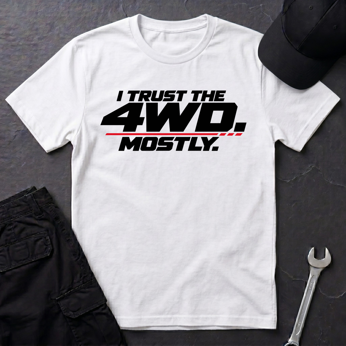 I Trust The 4WD.  T-Shirt