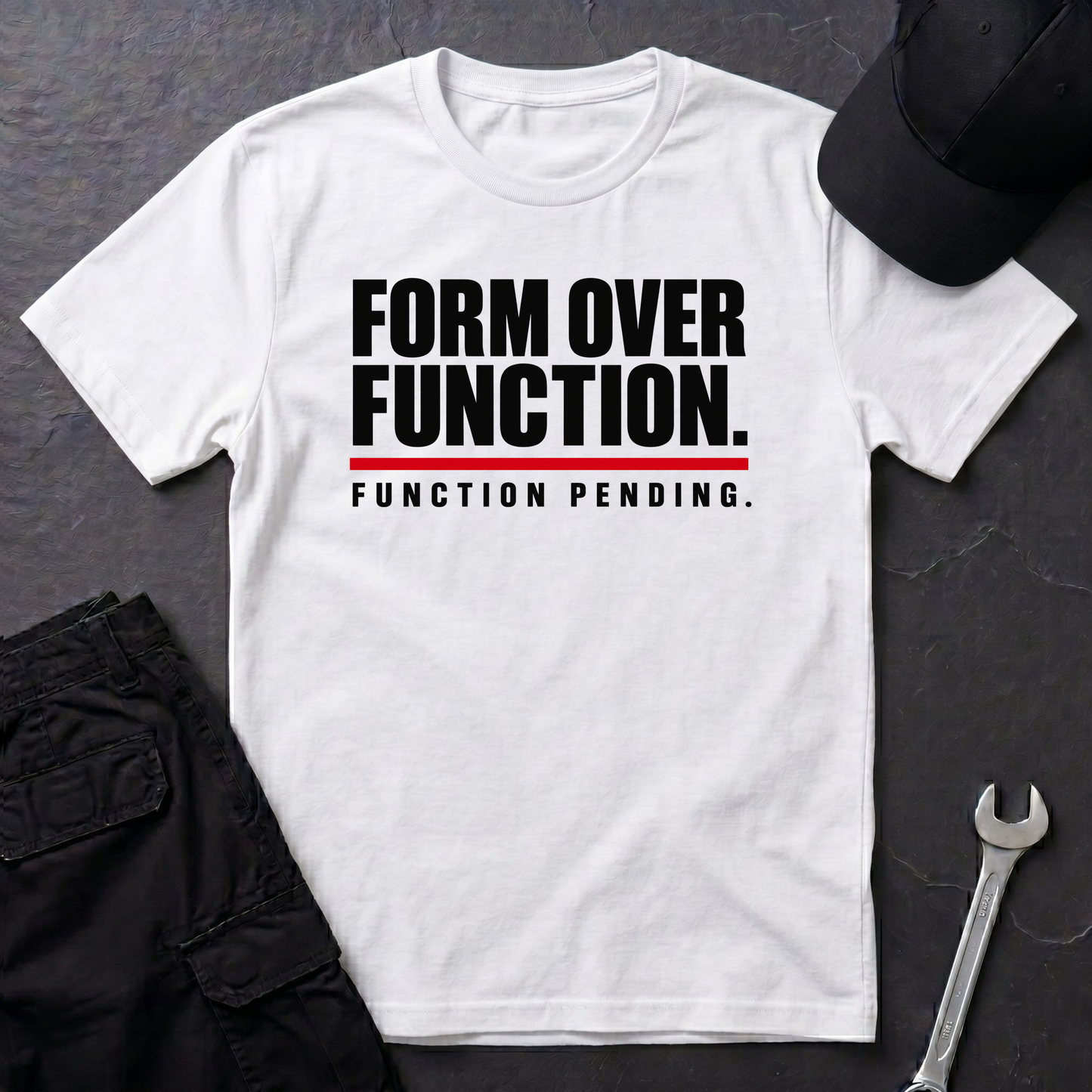 Form Over Function.   T-Shirt