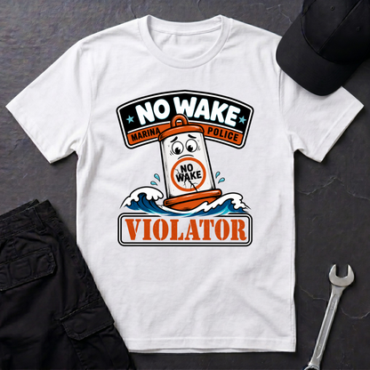 No Wake Violator  T-Shirt
