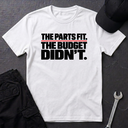 The Parts Fit.  T-Shirt