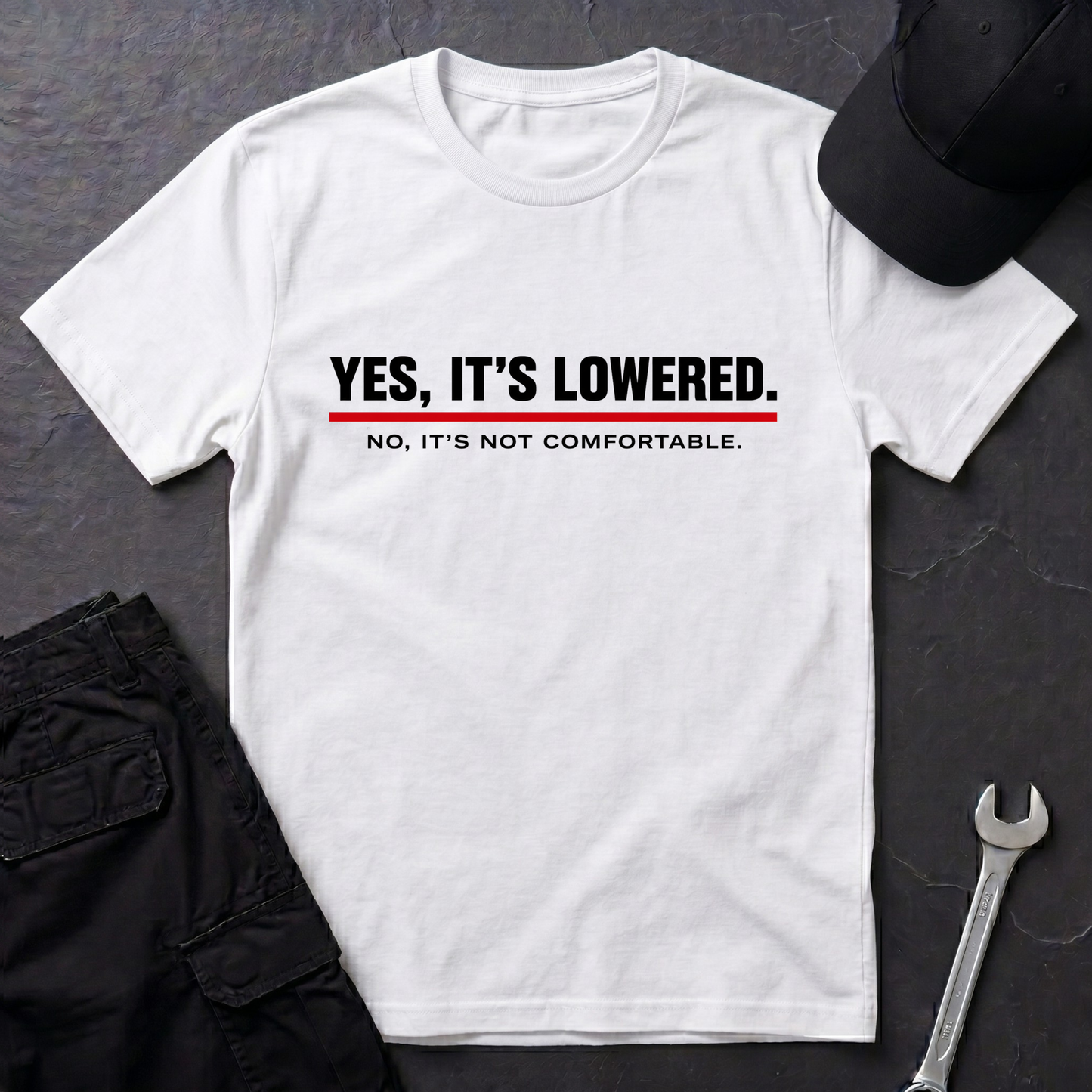 Yes, It's Lowered.   T-Shirt