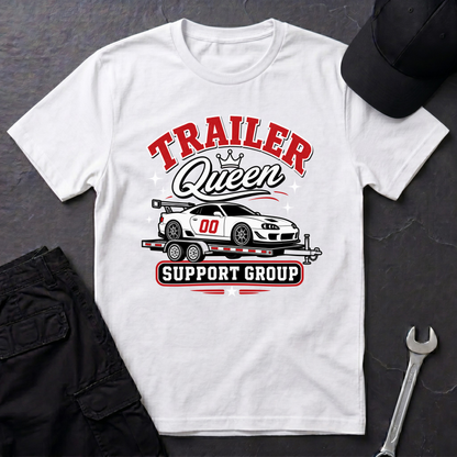Trailer Queen Support Group  T-Shirt