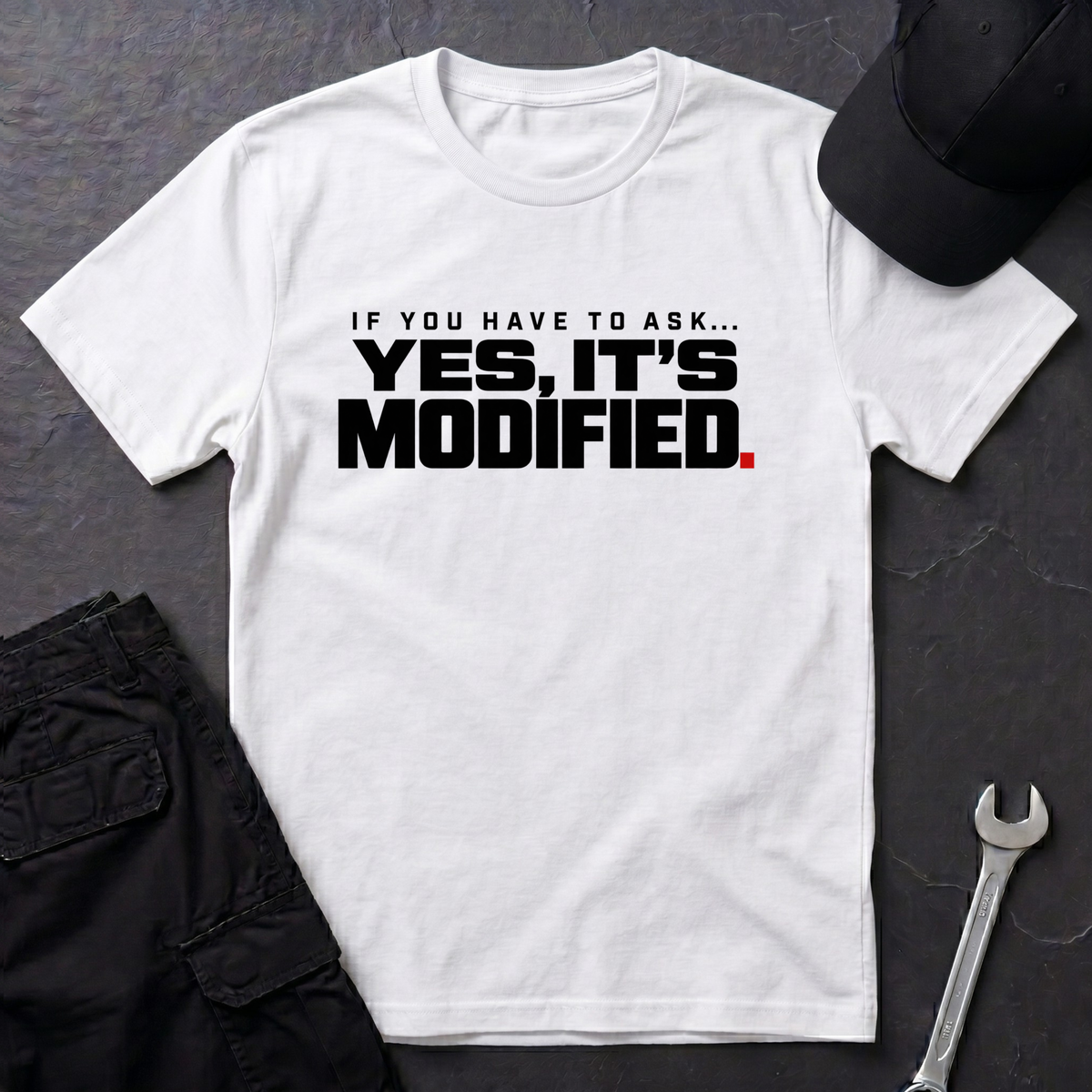 Yes, It's Modified  T-Shirt