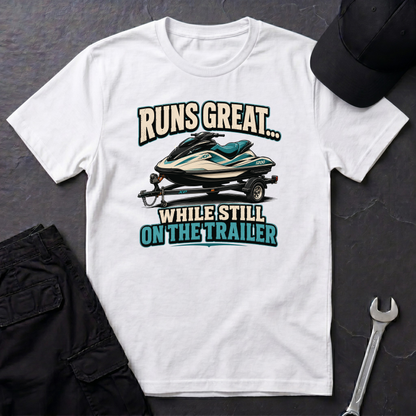 Runs Great On The Trailer  T-Shirt