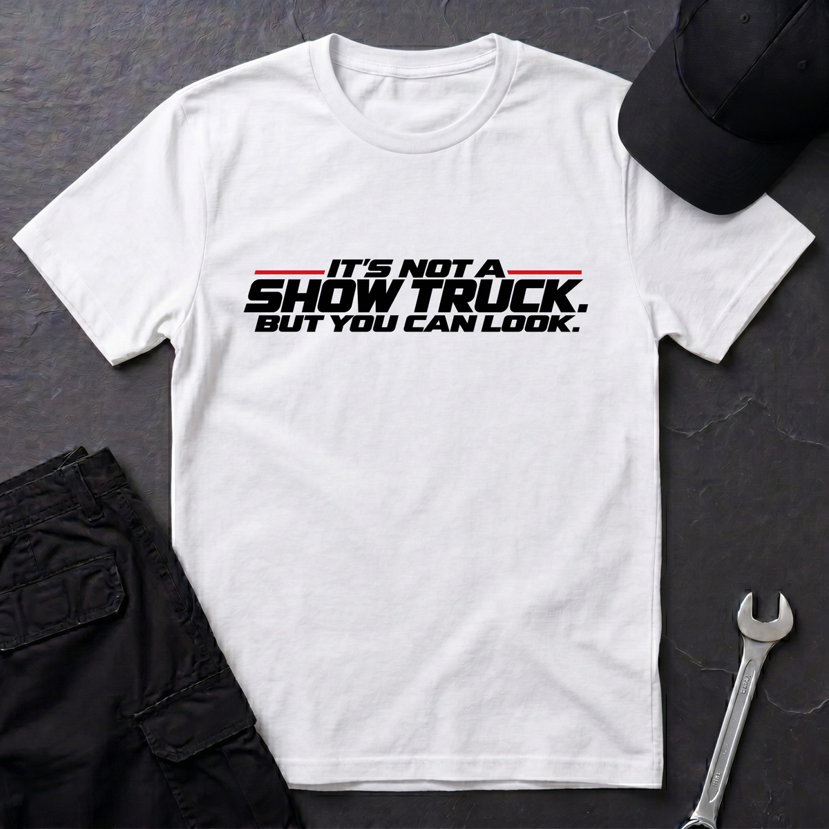 Not A Show Truck   T-Shirt