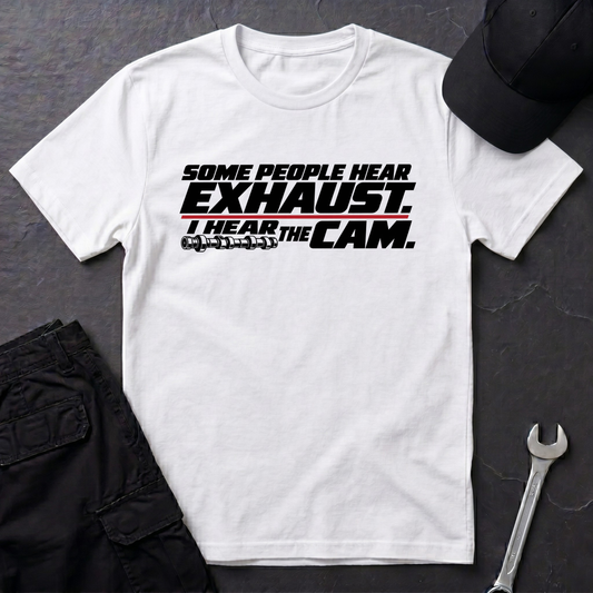 I Hear The Cam.   T-Shirt