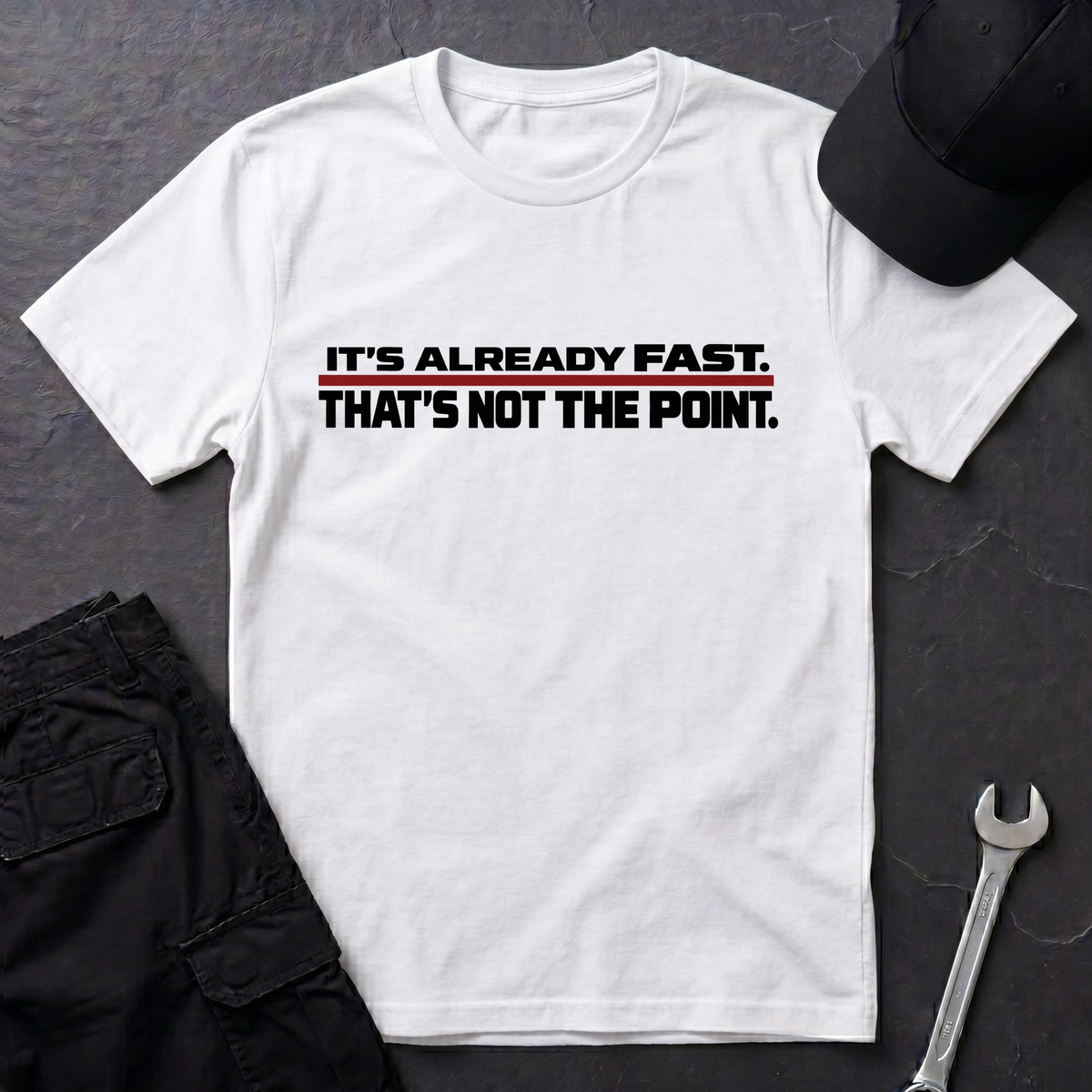 It's Already Fast  T-Shirt