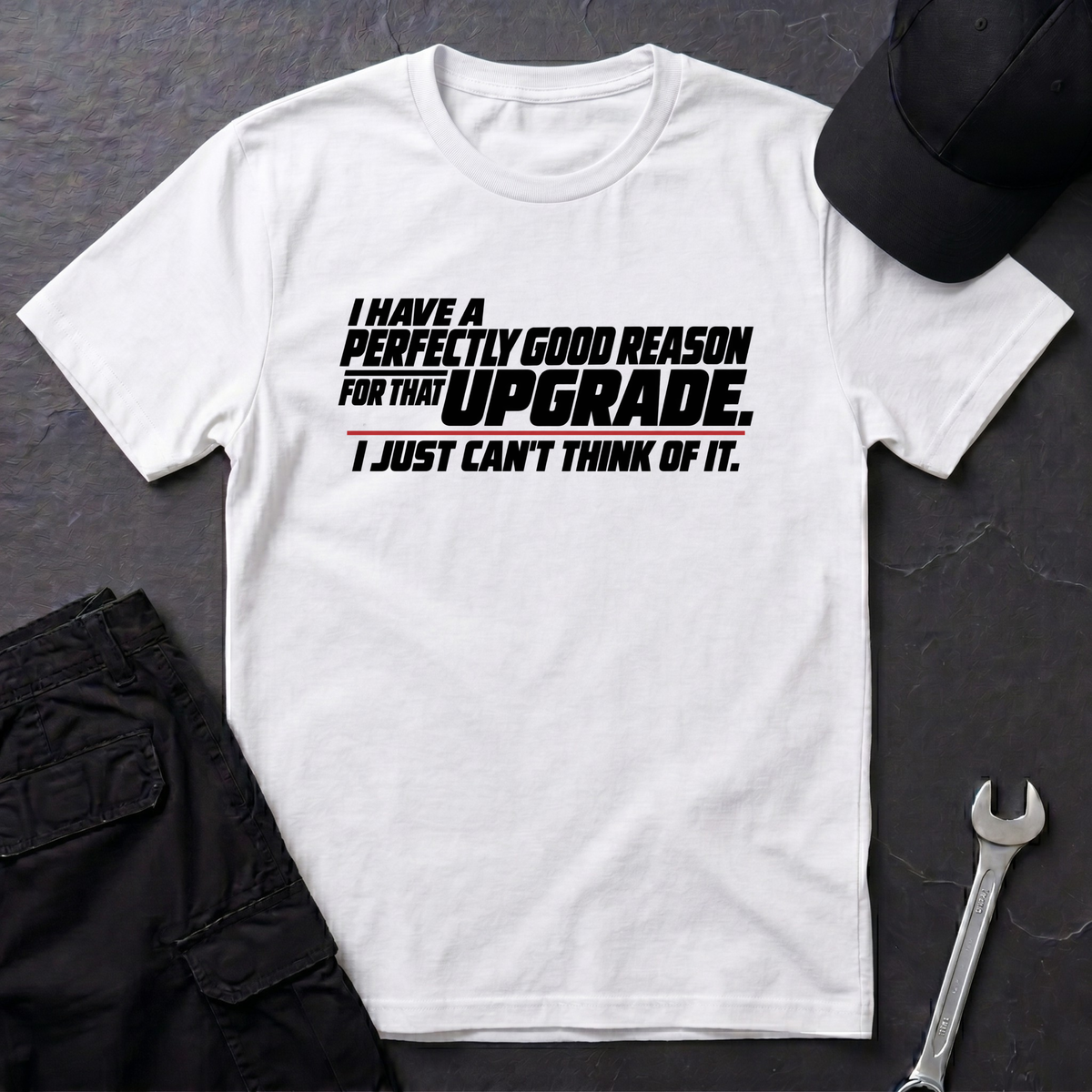 Perfectly Good Reason   T-Shirt