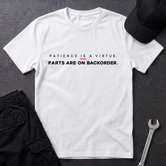 Patience  T-Shirt