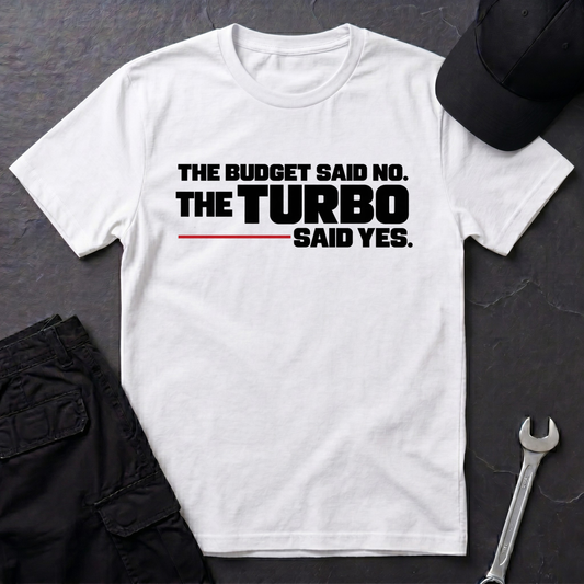 Turbo Said Yes   T-Shirt