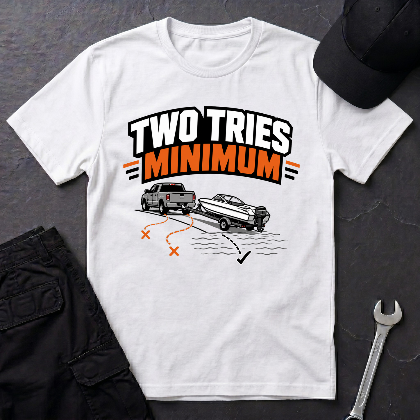 Two Tries Minimum  T-Shirt