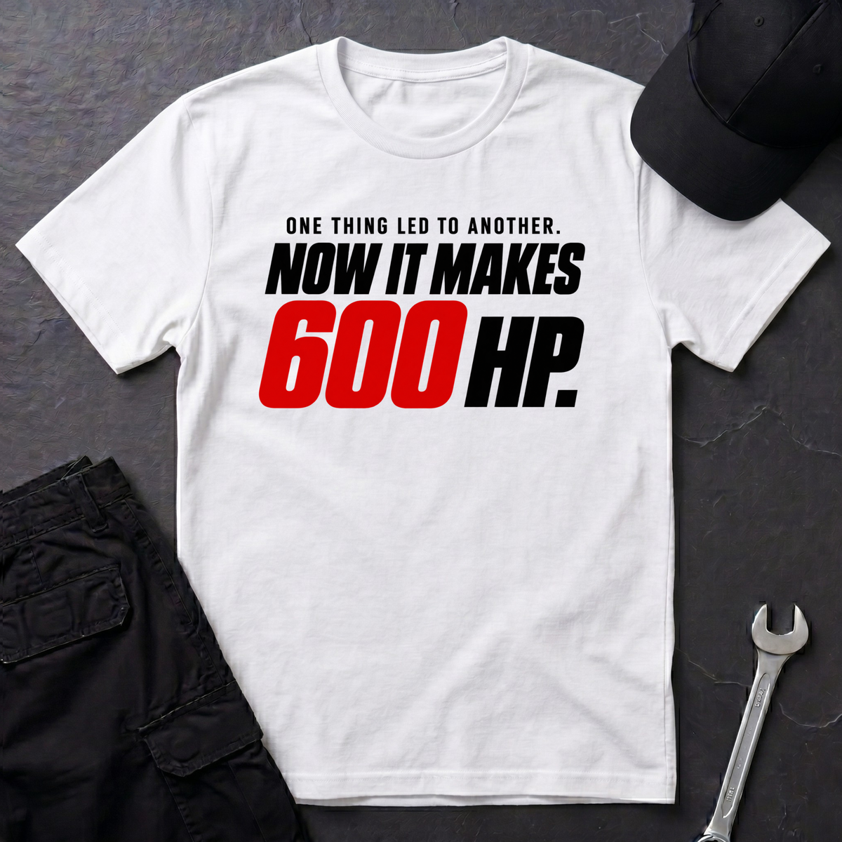 600 HP  T-Shirt