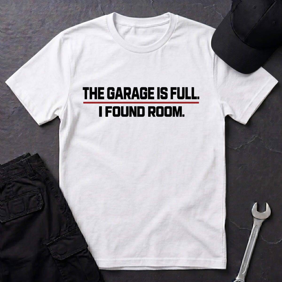 Garage Is Full  T-Shirt