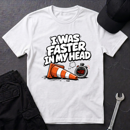 Faster In My Head  T-Shirt