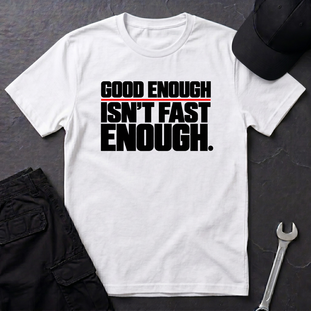 Isn't Fast Enough  T-Shirt