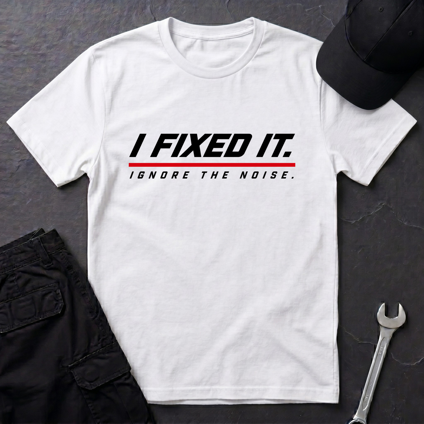 I Fixed It.   T-Shirt