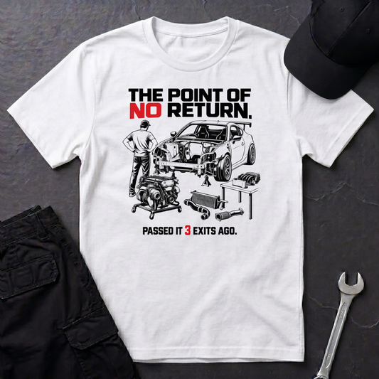 No Return  T-Shirt