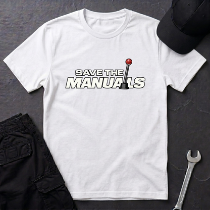 Save The Manuals  T-Shirt