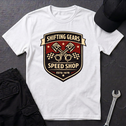 Shifting Gears Speed Shop  T-Shirt