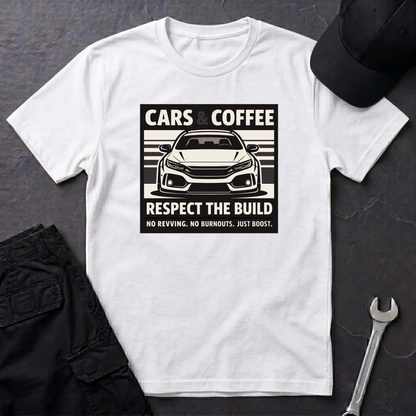 Cars & Coffee Respect The Build T-Shirt